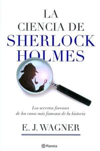La ciencia de Sherlock Holmes.