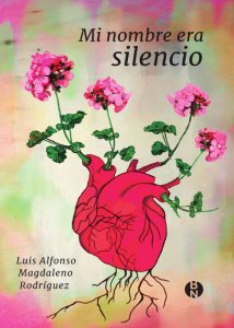 Mi nombre era silencio