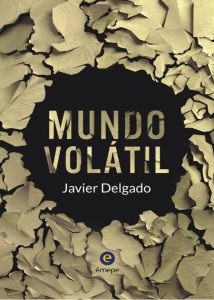 Portada de Mundo Volátil, de Javier Delgado