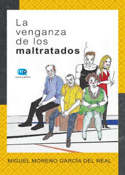 La venganza de los maltratados