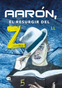 Aaron, el resurgir del Z, de L.L.