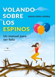 Volando sobre los espinos, de David López-Cepero