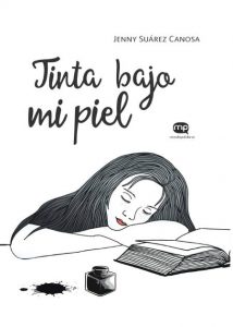 Tinta bajo mi piel, de Jenny Suárez Canosa